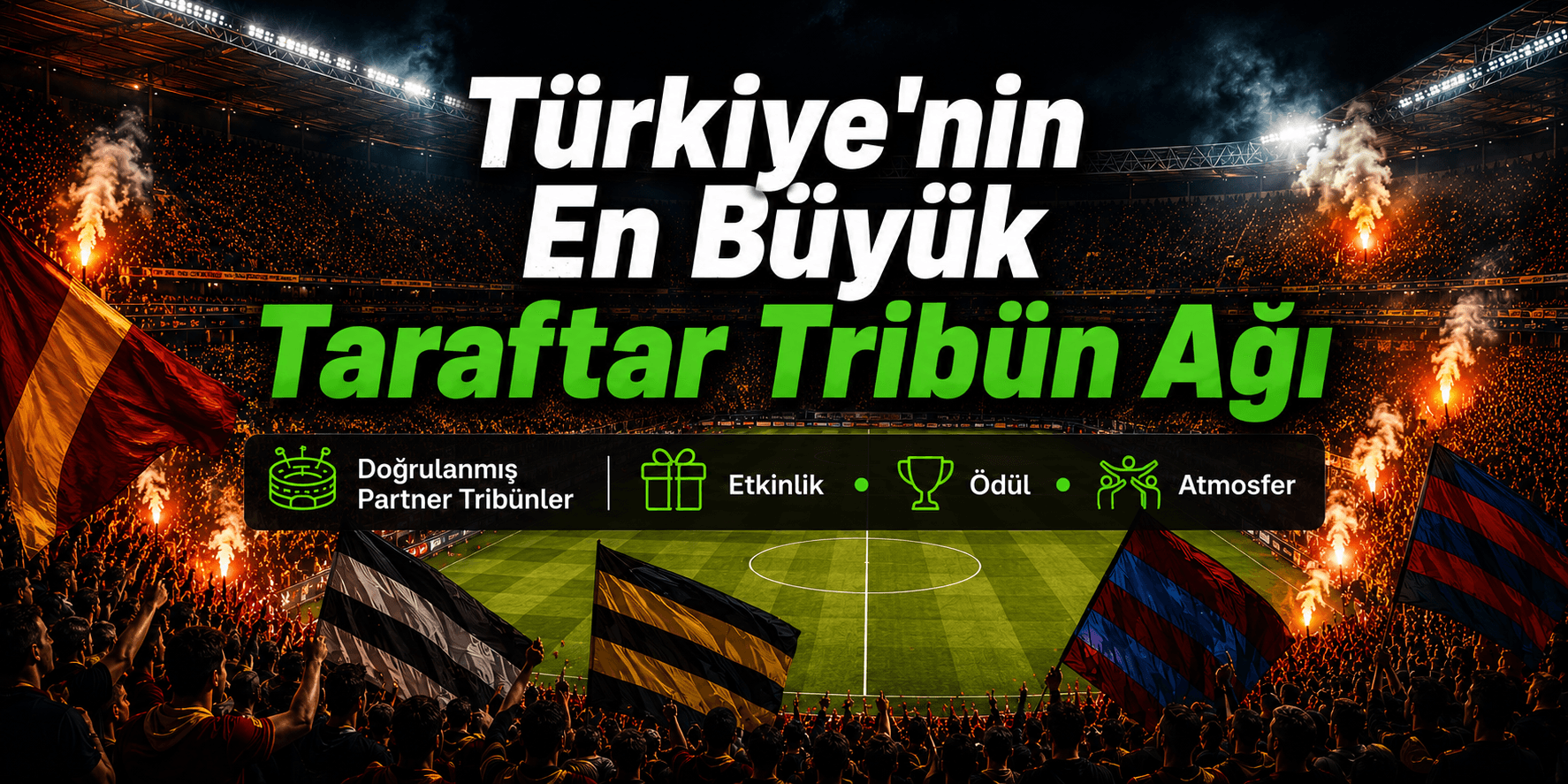 Türkiye'nin En Büyük Taraftar Tribün Ağı